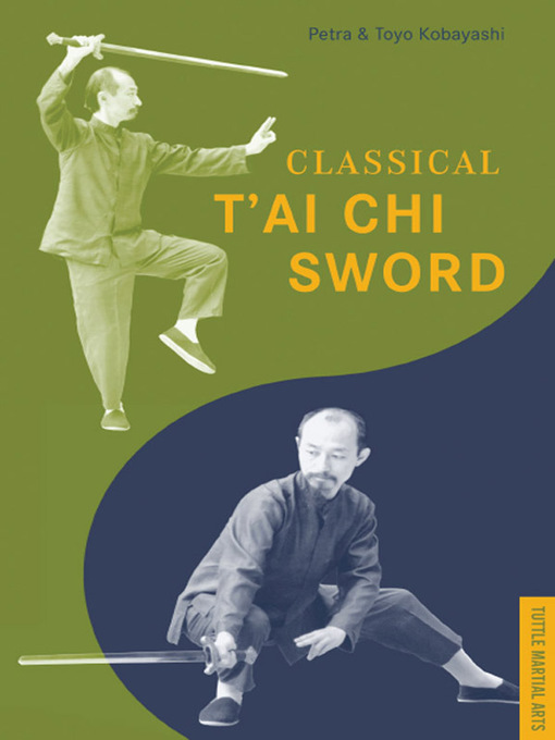 Title details for Classical T'ai Chi Sword by Petra Kobayashi - Available
